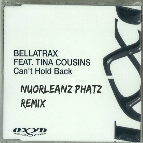 Cant Hold Back - NuOrleanzPhatz Remix