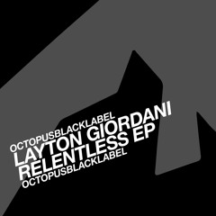 Layton Giordani - Relentless - Octopus Black Label