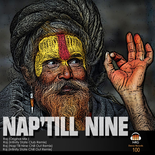 Nap'Till Nine  - Raj (Infinity State Club Remix)