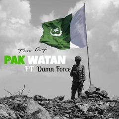 Pak Watan - (Farru Asif) FT. D.K.N & M.R