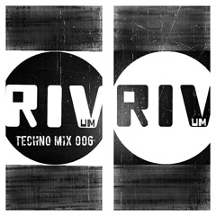 Rivum Techno Mix 006