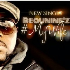 #MYWIFE BY BEAUNINE'Z