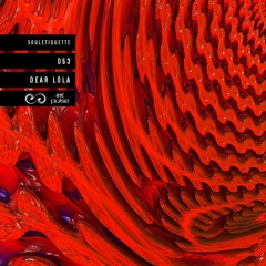 Souletiquette Radio Session 053 ft. Dear Lola