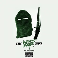 Vado - Whats Beef ft. Chinx (DigitalDripped.com)