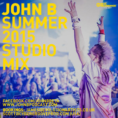 John B Podcast 158: Summer 2015 Studio Mix