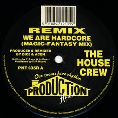 The House Crew - We are Hardcore (Magic fantasy Remix)