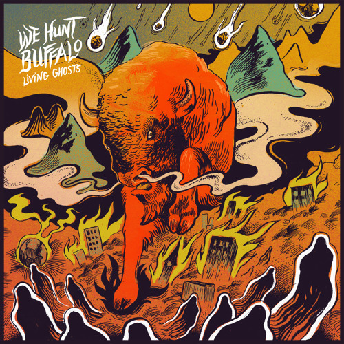 We Hunt Buffalo - "Back To The River"