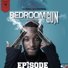 Epixode BedRoom Gun (RadioVersion ) - ShutDown Riddim