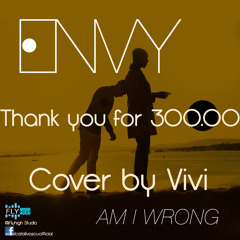 "Am I Wrong" - Envy (Cata & Vivi Cover)