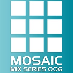 Mosaic Mix Series 006 - Frazer Campbell