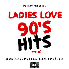 Ladies Love 90's Hits Mix