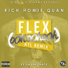 Rich Homie Quan - Flex (Ooh Ooh Ooh) [KE On The Track Remix]