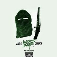 Vado - Whats beef ft Chinx