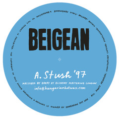Beigean - Stush '97 (PREVIEW)VINYL ONLY