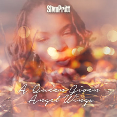 SlumPritt "A Queen Given Angel Wings"