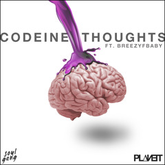 Codeine Thoughts ft. Breezyfbaby [prod. planet]