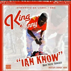 Ian Know By- King Kenny