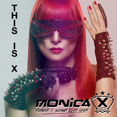 MONICA X @ THIS IS X ALBUM MIX