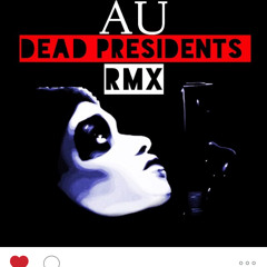 Dead Presidents 2014