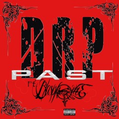 THE PAST DRP (Sczar   NoOrdinary )FT. BLASPHOME