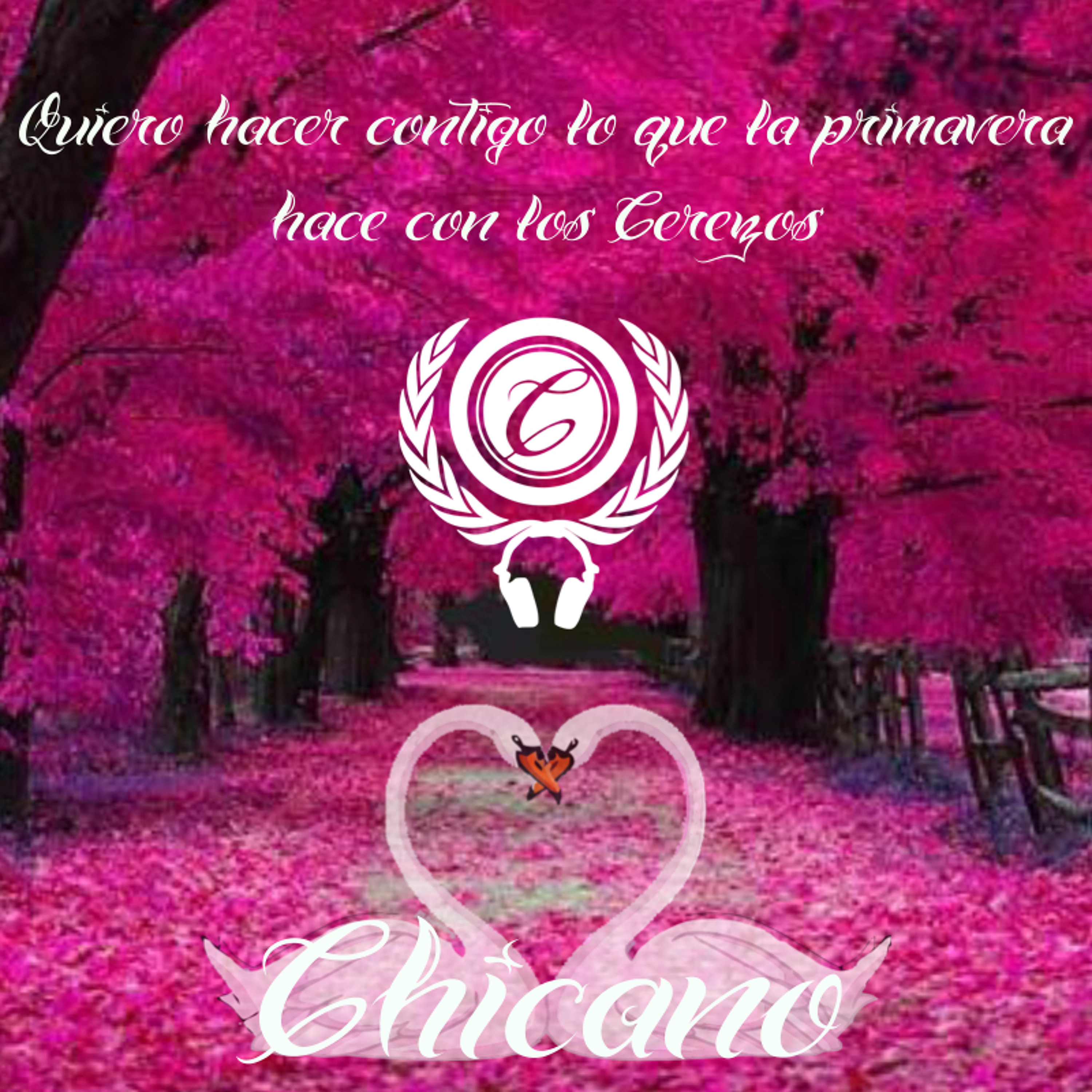 Chicano - Quiero hacer contigo lo que la primavera hace con los Cerezos (Set) episode artwork