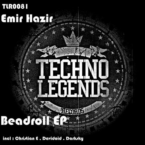 Emir Hazir - Beadroll (Christian E Remix)TECHNO LEGENDS RECORDS - PREVIEW