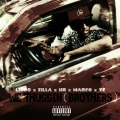 We Thuggin ft. Boozilla & HB & Marco Blood & YcBambino2dope
