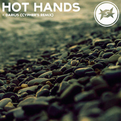 Hot Hands - Darius (Cypher's Remix)