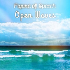 Open Waves