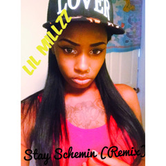 Lil Millzz "Stay Schemin (Remix) "