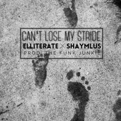 Can't Lose My Stride feat. Shaymlus (Prod. The Funk Junkie)