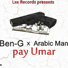 Ben G x Arabic Man-Pay Umar