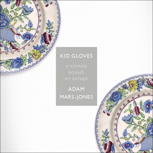 Kid Gloves written and read by Adam Mars-Jones  (Audiobook Extract)