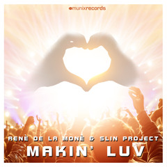 René de la Moné & Slin Project - Makin' Luv (PREVIEW)