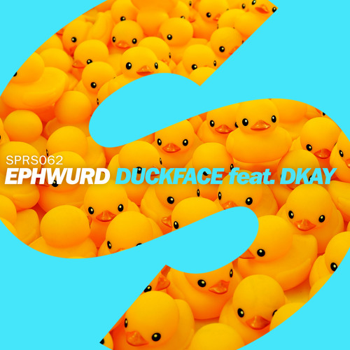 Ephwurd - Duckface feat. DKAY (Available August 24)