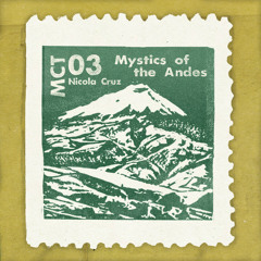 MCT-03 - Nicola Cruz - Mystics of the Andes