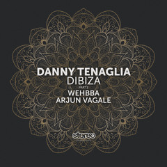 Danny Tenaglia - Dibiza (Wehbba Remix)