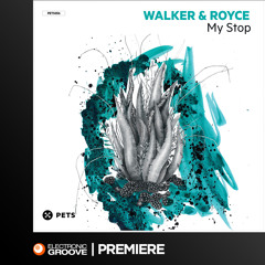 Premiere: Walker & Royce - Seventeen (Pets Recordings)