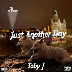 Toby J - Just Another Day Freestyle (Dr. Dre, The Game, Compton 2015 Remix)
