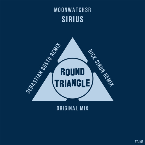 Moonwatch3r - Sirius (Sebastian Busto Remix) [Round Triangle] (Preview)