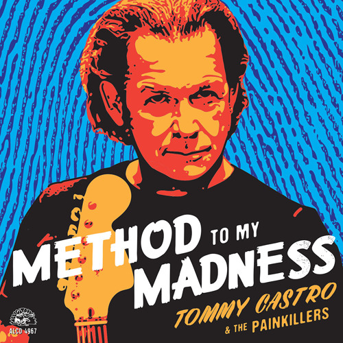 Tommy Castro & The Painkillers - Got A Lot