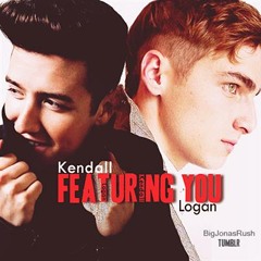 Featuring You - Kendall e Logan