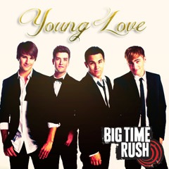 Young Love - Big Time Rush