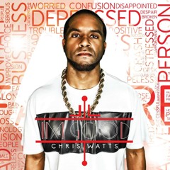 Chris Watts - I'm Good [UP NEXT]