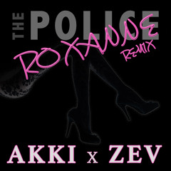 The Police - Roxanne (AKKI X ZEV Remix) [EARMILK PREMIERE]
