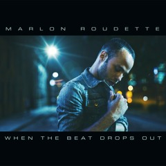 Marlon Roudette - When The Beat Drops Out (Breaktrapper Bootleg) FREE DL