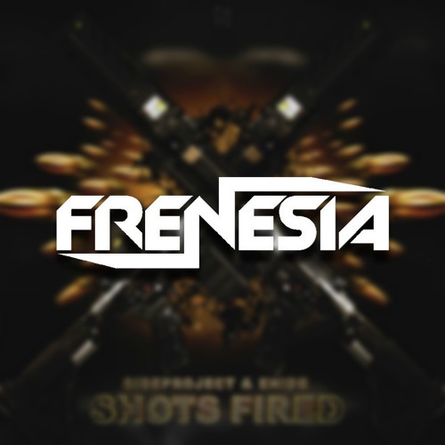 SIDEPROJECT & EH!DE - Shots Fired (Frenesia Remix)