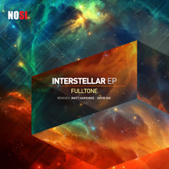 Fulltone - Interstellar (Matt Hardinge Remix) [Nosi Music] Out Now!