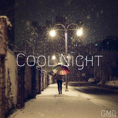 Cool Night  [Supported by Adventure Club at EZOO]