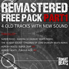 THE SICKEST SQUAD - CHILDREN OF CORE (HUNGRY BEATS REMIX) [REMASTERED VERSION 2015]